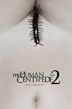 The Human Centipede II (Full Sequence)