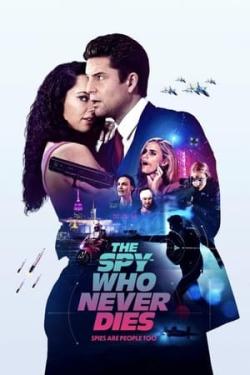 The Spy Who Never Dies