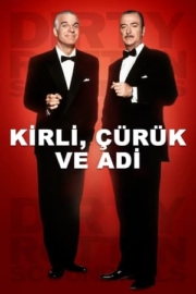 Kirli, Çürük ve Adi